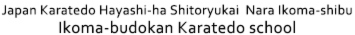Japan Karatedo Hayashi-ha Shitoryukai Nara Ikoma-shibu Ikoma-budokan Karatedo school